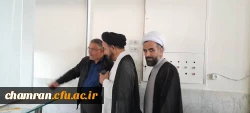بازدید معاون محترم نهاد نمایندگی مقام معظم رهبری در دانشگاه فرهنگیان از پردیس شهید چمران 2