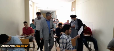 بازدید سرپرست پردیس شهید چمران از برگزاری امتحانات در مراکز شهدای مکه و شهید بهشتی
